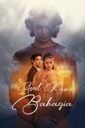 Nonton Asal Kau Bahagia (2018)