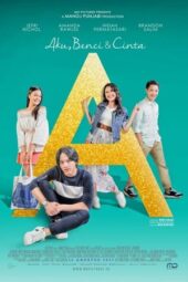 A: Aku, Benci & Cinta (2017)