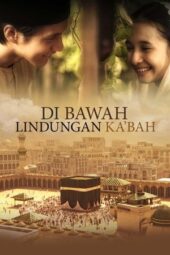 Nonton Di Bawah Lindungan Ka'bah (2011)