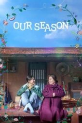 Nonton Our Season (2023) Sub Indo