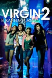 Nonton Virgin 2: Bukan Film Porno (2009)