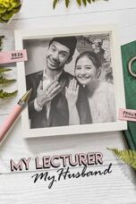 Nonton My Lecturer My Husband  Season 1 (2020)