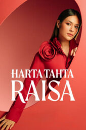 Nonton Harta Tahta Raisa (2024)Nonton Harta Tahta Raisa (2024)