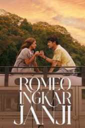 Nonton Romeo Ingkar Janji (2024)